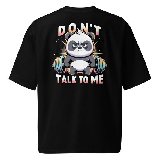 Camiseta oversize Dont Talk To Me